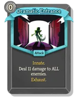 Dramatic Entrance